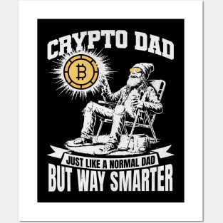 Crypto Dad Just Like A Normal Dad But Way Smarter Bitcoin Enthusiast Posters and Art